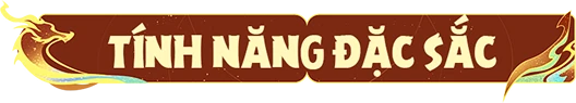 Tính Năng Đặc Sắc